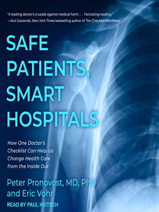 Title details for Safe Patients, Smart Hospitals by Peter Pronovost, MD, PhD - Available